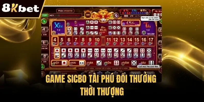 Game Sicbo Tài Phú đổi thưởng thời thượng