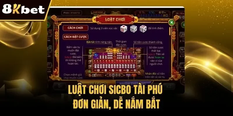 Luật chơi Sicbo Tài Phú đơn giản, dễ nắm bắt
